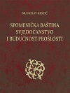 Spomenička baština svjednočanstvo prošlosti i budućnosti