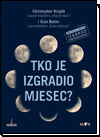 Tko je izgradio Mjesec?