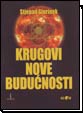 Krugovi nove budućnosti Krugovi nove budućnosti