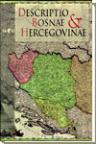 Descriptio Bosnae et Hercegovinae Descriptio Bosnae et Hercegovinae