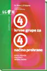 4 krvne grupe za 4 načina prehrane