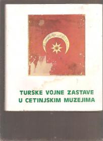 Turske vojne zastave u cetinjskim muzejima