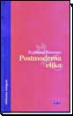 Postmoderna etika Postmoderna etika