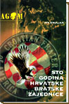 Sto godina hrvatske bratske zajednice Sto godina hrvatske bratske zajednice