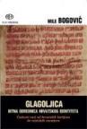 Glagoljica - Bitna odrednica hrvatskog identiteta Glagoljica - Bitna odrednica hrvatskog identiteta