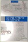 Rječnik pojmova u logopediji Rječnik pojmova u logopediji