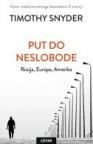 Put do neslobode - Rusija, Europa, Amerika