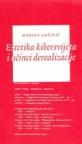 Estetika kibersvijeta i učinci derealizacije