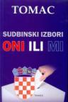 Sudbinski izbori - Oni ili mi Sudbinski izbori - Oni ili mi