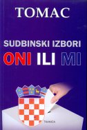 Sudbinski izbori - Oni ili mi