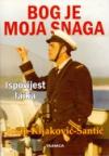 Bog je moja snaga Bog je moja snaga