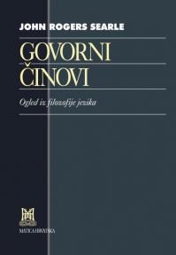 Govorni činovi : Ogled iz filozofije jezika