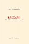 Balzami : Stihovi, pjesme u prozi, lirske proze, misli