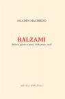 Balzami : Stihovi, pjesme u prozi, lirske proze, misli