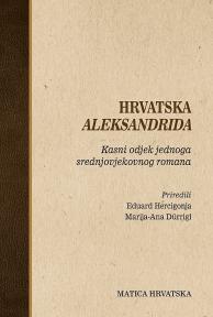 Hrvatska ALEKSANDRIDA : Kasni odjek jednoga srednjovjekovnog romana