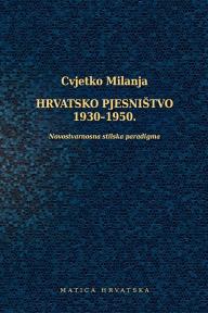 Hrvatsko pjesništvo 1930–1950. : Novostvarnosna stilska paradigma