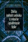 Zbirka ispitnih zadataka iz tehničke i građevinske fizike