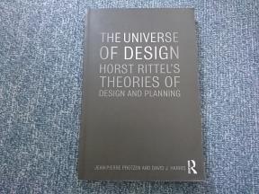 The Universe of Design : Horst Rittel`s Theories of Design and Planning 