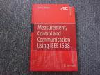 Measurement, Control, and Communication Using IEEE 1588 