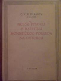 PRILOG PITANJU O RAZVITKU MONISTICKOG POGLEDA NA HISTORIJU