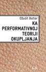 Ka performativnoj teoriji okupljanja