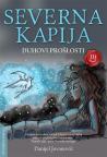 Severna kapija 1: Duhovi prošlosti Severna kapija 1: Duhovi prošlosti