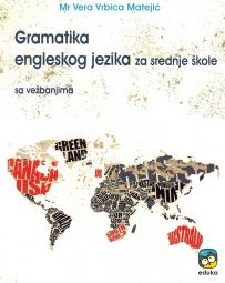 Gramatika engleskog jezika za srednje škole sa vežbanjima