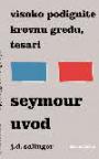 Visoko podignite krovnu gredu, tesari / Seymour uvod Visoko podignite krovnu gredu, tesari / Seymour uvod