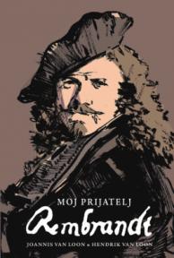 Moj prijatelj Rembrandt
