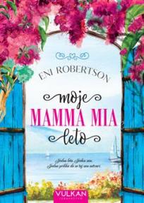 Moje Mamma mia leto Moje Mamma mia leto