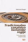 Tradicionalno zanatstvo tuzlanske regije Tradicionalno zanatstvo tuzlanske regije
