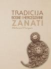 Tradicija Bosne i Hercegovine - Zanati