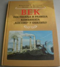 Vek postojanja i razvoja kombinata ’’Kosovo’’ u Obiliću