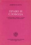 Pravo i sloboda. O perspektivi slobode u stranoj i našoj pravnoj filozofiji
