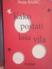 KAKO POSTATI LOSA VILA - roman