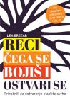 Reci čega se bojiš i ostvari se Reci čega se bojiš i ostvari se