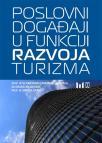 Poslovni događaji u funkciji razvoja turizma Poslovni događaji u funkciji razvoja turizma