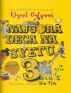 Najgora deca na svetu 3 Najgora deca na svetu 3