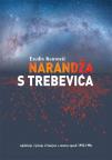 Narandža s Trebevića - Svjedočenja i sjećanja iz Sarajeva u vremenu opsade 1992-1996.