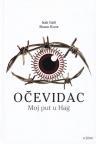 Očevidac - Moj put u Hag