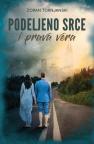 Podeljeno srce i prava vera Podeljeno srce i prava vera