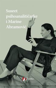 Susret psihoanalitičarke i Marine Abramović