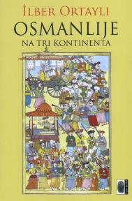 Osmanlije na tri kontinenta