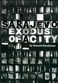 Sarajevo, Exodus of a City