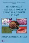 Otkrivanje i lečenje bolesti cerviksa, vagine i vulve - Kolposkopski atlas