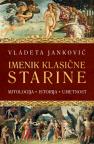 Imenik klasične starine: mitologija, istorija, umetnost Imenik klasične starine: mitologija, istorija, umetnost