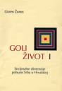 Goli život, svezak I