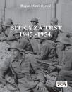 Bitka za Trst 1945. - 1954. Bitka za Trst 1945. - 1954.