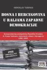 Bosna i Hercegovina u raljama zapadne demokracije