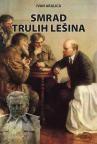 Smrad trulih lešina Smrad trulih lešina